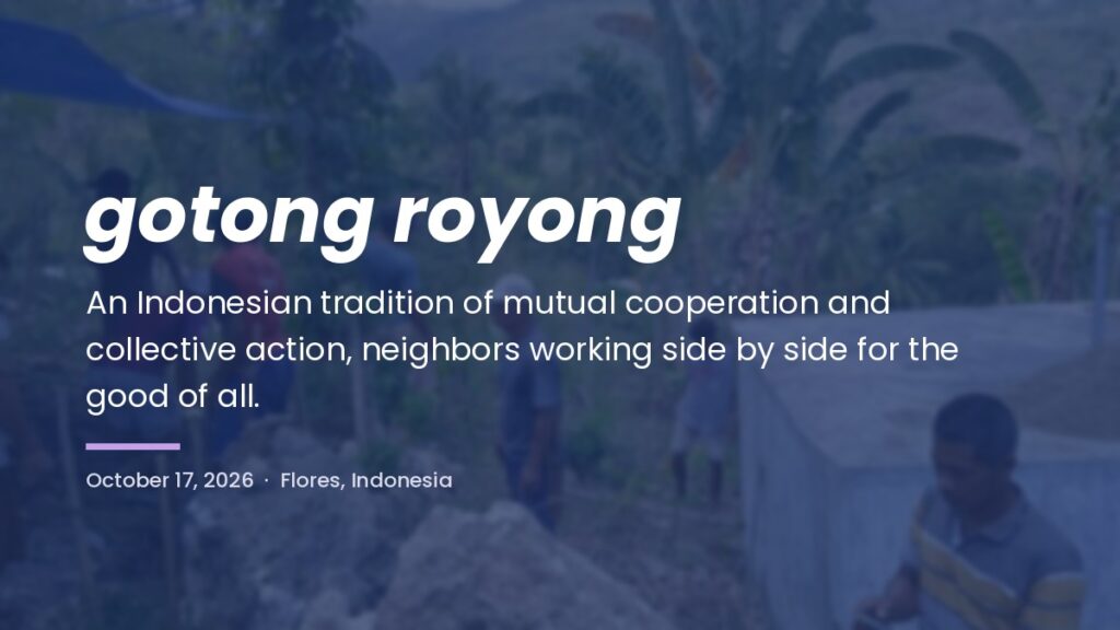 goton royong - community coming together